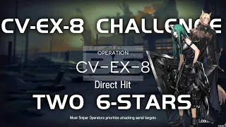 CV-EX-8 CM Challenge Mode | Easy Guide | Come Catastrophes or Wakes of Vultures | 【Arknights】