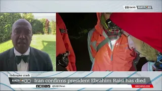 Iran Helicopter Crash | All eyes on who will be next president after Raisi's death: Thembisa Fakude