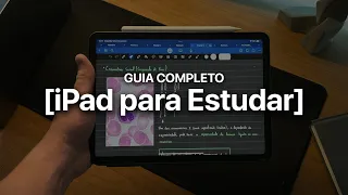 iPad para estudar: O GUIA COMPLETO - Apps, acessórios, planejamento e dicas de anotação