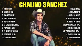 Las 10 mejores canciones de Chalino Sánchez 2024