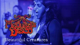 Medusa's Disco - Beautiful Creatures (Live at Summer Threestival '18)