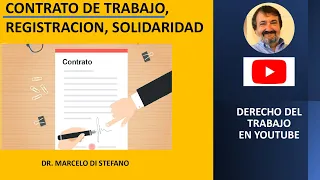 CONTRATO DE TRABAJO, REGISTRACIÓN Y SOLIDARIDAD #DerechoDelTrabajo #DerechoLaboral #MarceloDiStefano