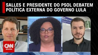 Dois Lados: Salles e presidente do PSOL debatem política externa do governo Lula | CNN NOVO DIA