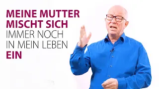 Meine Mutter mischt sich immer noch in mein Leben ein