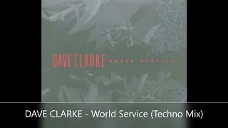 DAVE CLARKE   World Service Techno Mix