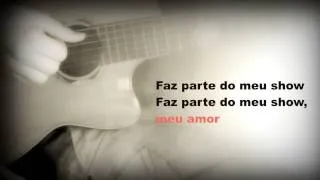 Cazuza -  Faz parte do meu show - karaokê Voz e Violão