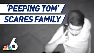 'Terrified': Apparent 'Peeping Tom' Worries Pembroke Pines Family | NBC 6