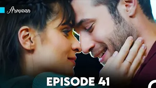 Armaan Episode 41 (Urdu Dubbed) FULL HD