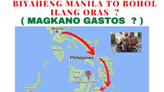 BIYAHENG MANILA to BOHOL ILANG ORAS ? MAGKANO GASTOS ?