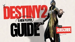 DESTINY 2 A NEW PLAYER GUIDE PT1