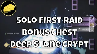 Easy Solo First Bonus Chest - Deep Stone Crypt Raid Loot - All Classes
