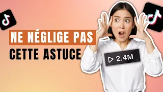 L'astuce sous-estimée pour faire des vues sur TikTok