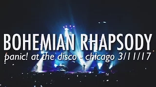 bohemian rhapsody // panic! at the disco // chicago 3/11/17