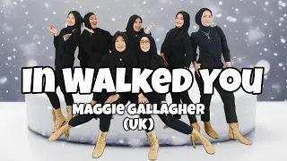 In Walked You - Line Dance ~ Maggie Gallagher (UK)