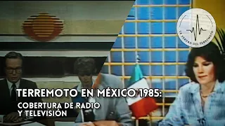 Sismo 19 de Septiembre 1985 en la radio y televisión | Coberturas del terremoto