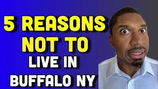5 Reasons NOT to move to Buffalo NY