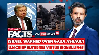 Israel Vs HamasToday | UN Chief Antonio Guterres Virtue Signalling? | Israel Palestine Conflict