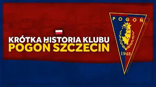 Krótka Historia - Klubu Pogoń Szczecin