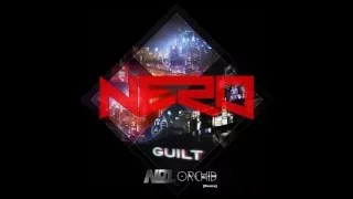 Guilt - Nero (NO1 & ORCHID Remix)