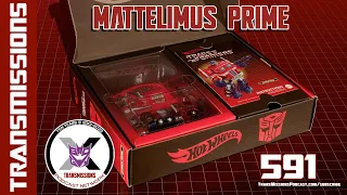 Episode 591 - Mattelimus Prime