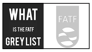 What is the FATF Grey and Black List | How often are the lists reviewed | Why are Countries added