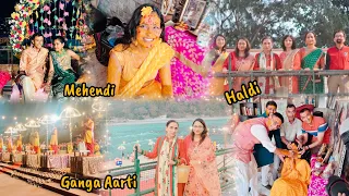 Rishikesh-Ganga Aarti | Cousin's wedding | Part-1 | Haldi & Mehendi #shivranjni #bornfreevlogs