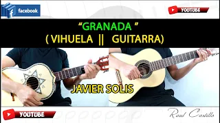 GRANADA || VIHUELA || GUITARRA || JAVIER SOLIS