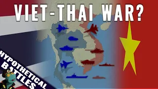 A simulated war between Thailand and Vietnam. Who'd win?