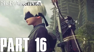 FINDING 9S!! | NieR Automata Part 16 - 2B Campaign Gameplay Walkthrough (PS4 PC HD)