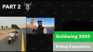 Honda Goldwing Gl1800 2005 - riding experience after 18 years. part 2