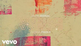 David Bisbal, Danna Paola - Vuelve, Vuelve (Lyric Video)