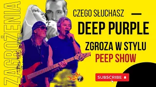 DEEP PURPLE zgroza w stylu peep show