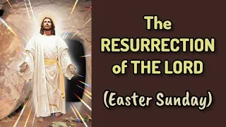 THE RESURRECTION OF THE LORD | March 31, 2024 | Easter Sunday