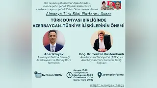 Almanya Türk Bilgi Platformu: Doç. Dr. Tenzile Rüstemhanlı - Azerbaycan Türkiye İlişkilerinin Önemi