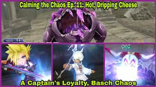 DFFOO Global: Calming the Chaos Ep. 11: Hot, dripping cheese. A Captain's Loyalty, Basch Chaos