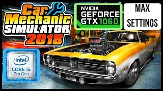 Car Mechanic Simulator 2018 - Max Settings - i5 7300HQ GTX 1060 [Dell 7577]