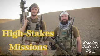 High-Stakes Missions: Brandon Andrews' SEAL Team Combat Tales