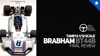 TAMIYA 1/12 BRABHAM BT44B - Final Review