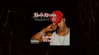 Busta Rhymes  - Touch it (B-PHISTO REMIX)