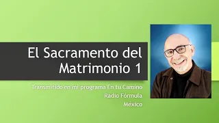 El Sacramento del Matrimonio 1 - Audio