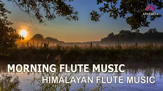 Morning Flute Music | Himalayan Flute Music | Meditation Music | (बाँसुरी) Aparmita Ep. 161
