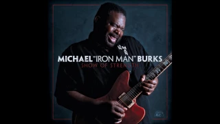 Michael Burks - Feel Like Going Home