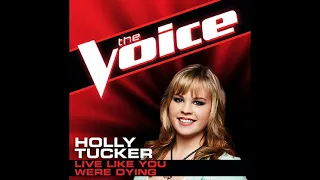 Holly Tucker | Live Like You Were Dying | Studio Version | The Voice 4