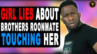 Girl Lies About Brothers Roommate Touching Her, She Learns A Valid Lesson