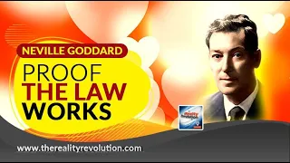 Neville Goddard Proof, The Law Works