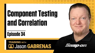 Snap-on Live Training Episode 34 - Component Testing and Correlation