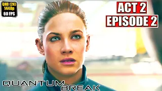 Quantum Break [Act 2 - Episode 2 - Prisoner] Gameplay Walkthrough [Full Game] No Commentary