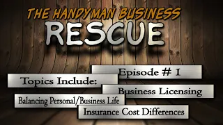 The Handyman Business Rescue Episode #1 By The Handyman Business Coach