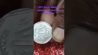 one rupees 1991 Noida Mint high value 10000/ above