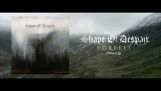 SHAPE OF DESPAIR - Forfeit (Official Streaming Video)